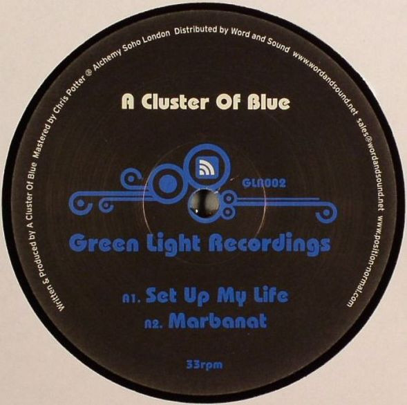 A Cluster Of Blue - Set Up My Life | Green Light Recordings (GLR002) - main
