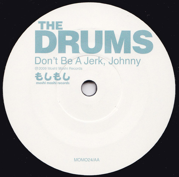 The Drums - Let's Go Surfing / Don't Be A Jerk, Johnny | Moshi Moshi Records (MOMO24) - 4 The Drums - Let's Go Surfing / Don't Be A Jerk, Johnny | Moshi Moshi Records (MOMO24) - 4