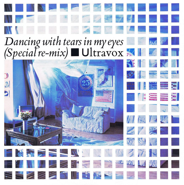 Ultravox - Dancing With Tears In My Eyes (Special Re-Mix) | Chrysalis (UVX 1) - main