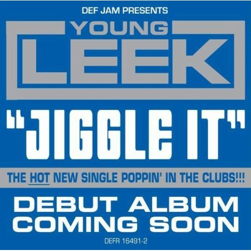 Young Leek - Jiggle It | Def Jam Recordings (B0006598-11) - 3 Young Leek - Jiggle It | Def Jam Recordings (B0006598-11) - 3
