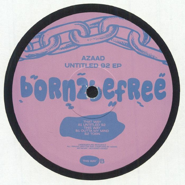 Azaad - Untitled 92 EP | Born 2 Be Free (B2BF 002)