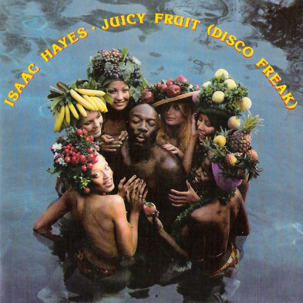 Isaac Hayes - Juicy Fruit (Disco Freak) | HBS (ABCL 5185) - main
