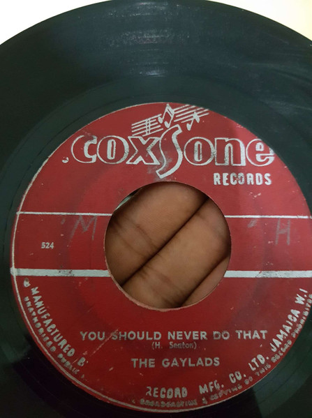 The Gaylads / Winson Delano Stewart - You Should Never Do That / I Don't Know Why I Love You | Coxsone Records (none) - 2