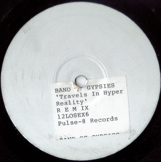 Band Of Gypsies - Travels In Hyper Reality (Remix) | Pulse-8 Records (12 LOSE X 06)