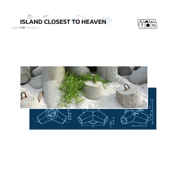 Liar - Island Closest To Heaven | TON TON (TONTON03) - main
