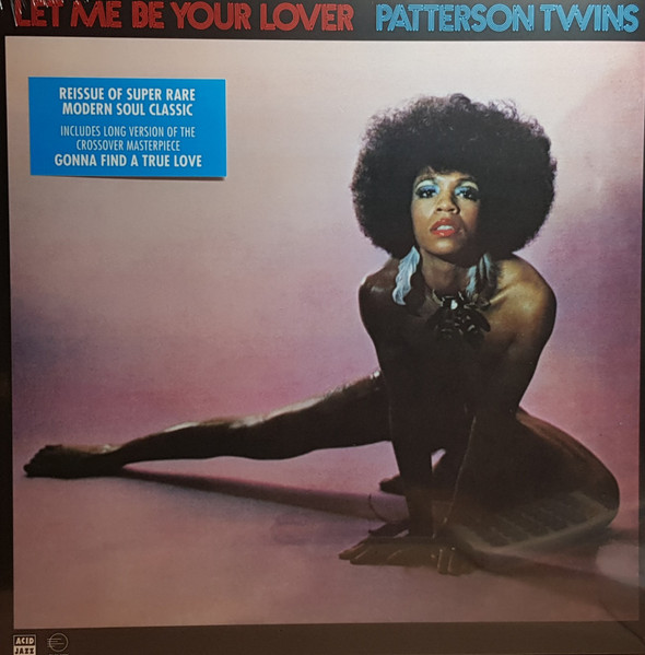 Patterson Twins - Let Me Be Your Lover | Acid Jazz (AJXLP478)