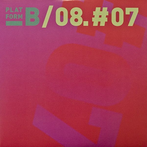 Various - 08.#07 | Platform B Recordings (PLAT007)