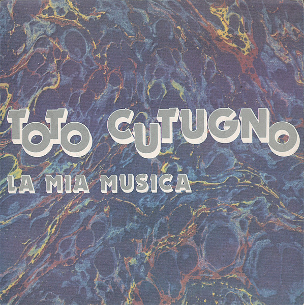 Toto Cutugno - La Mia Musica | Carosello (CI 20503) - main