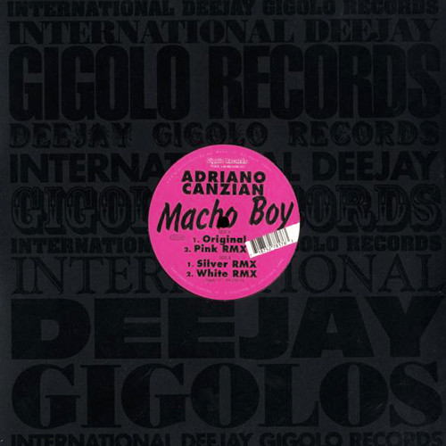 Adriano Canzian - Macho Boy | International Deejay Gigolo Records (Gigolo 117) - main