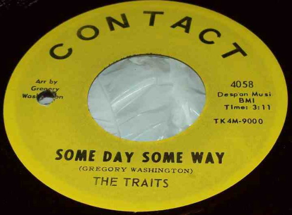 The Original Traits - Some Day Some Way / You've Waited To Long | Contact Records (4058) - 2