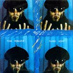 Tom Verlaine - Flash Light | Fontana (SFLP 1)
