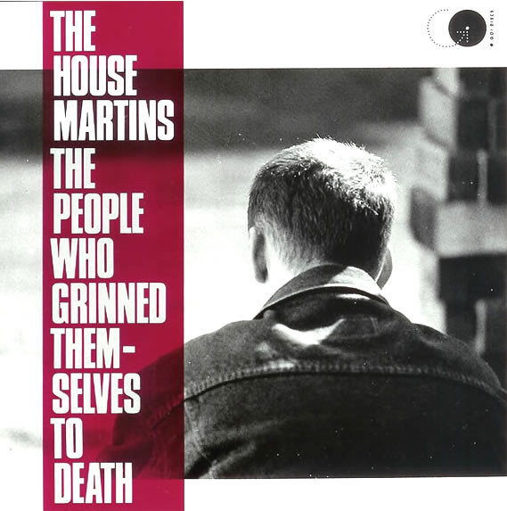 The Housemartins - The People Who Grinned Themselves To Death | Go! Discs (AGOLP 9) - main