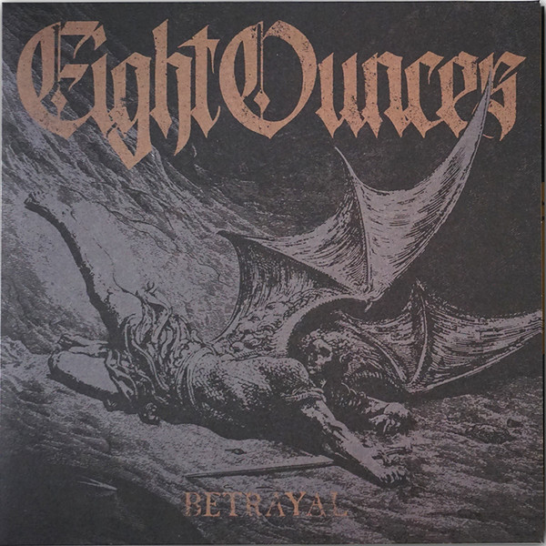 Eight Ounces - Betrayal | Cruzade Records (CR63) - 2 Eight Ounces - Betrayal | Cruzade Records (CR63) - 2