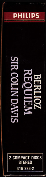 Hector Berlioz , London Symphony Orchestra & London Symphony Chorus , Sir Colin Davis - Requiem / Symphonie Funèbre Et Triomphale | Philips Classics (416 283-2) - 2 Hector Berlioz , London Symphony Orchestra & London Symphony Chorus , Sir Colin Davis - Requiem / Symphonie Funèbre Et Triomphale | Philips Classics (416 283-2) - 2