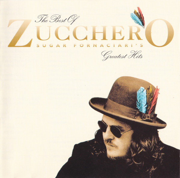 Zucchero - The Best Of Zucchero Sugar Fornaciari's Greatest Hits | Polydor (533 822-2) - main