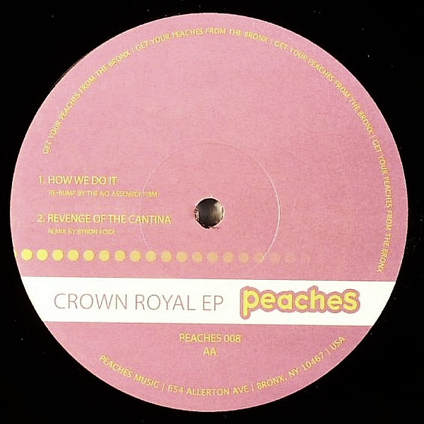 No Assembly Firm / Byron Foxx - Crown Royal EP | Peaches Music (PEACHES008) - 2