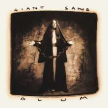 Giant Sand - Glum | Fire Records (FIRELP176) - main