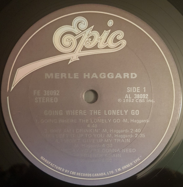 Merle Haggard - Going Where The Lonely Go | Epic (FE 38092) - 3 Merle Haggard - Going Where The Lonely Go | Epic (FE 38092) - 3