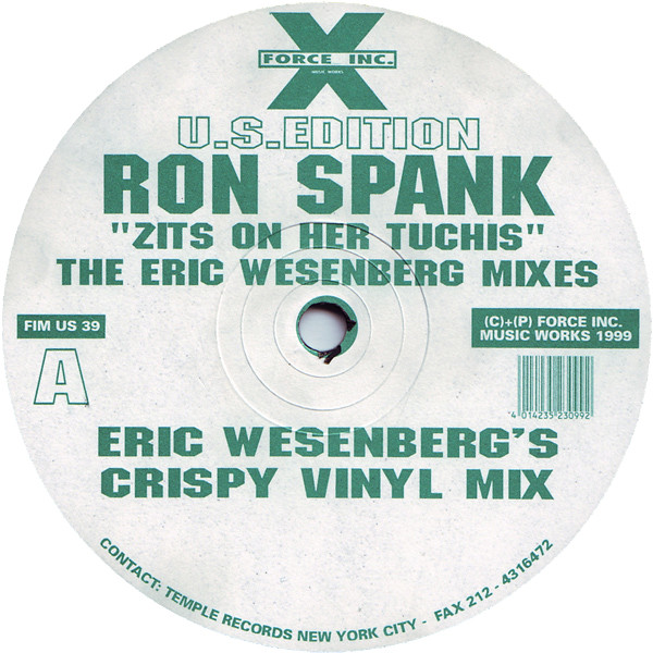 Ron Spank - Zits On Her Tuchis (The Eric Wesenberg Mixes) | Force Inc. Music Works U.S.Edition (FIM US 39)