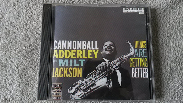 Cannonball Adderley With Milt Jackson - Things Are Getting Better | Original Jazz Classics (OJCCD-032-2)