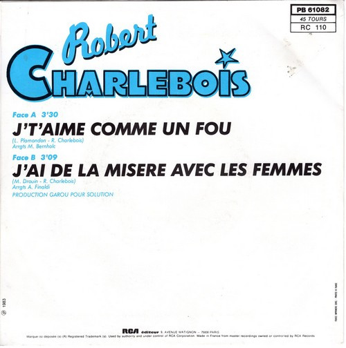 Robert Charlebois - J't'aime Comme Un Fou | RCA Victor (PB 61082) - 2