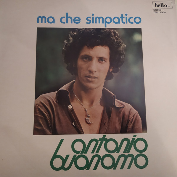 Antonio Buonomo - Ma Che Simpatico | Hello Records (ZSEL 55430)
