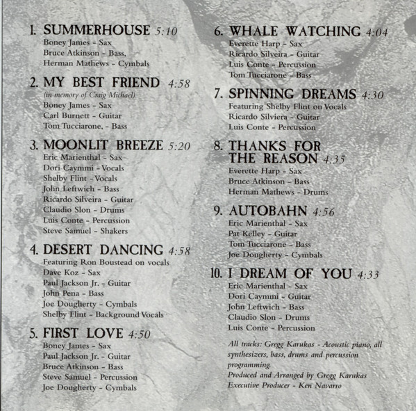 Gregg Karukas Featuring: Dave Koz , Everette Harp , Eric Marienthal , Ricardo Silveira , Luis Conte , Ron Boustead , Dori Caymmi - Summerhouse | 101 South Records (101 S 87 7067 2) - 4