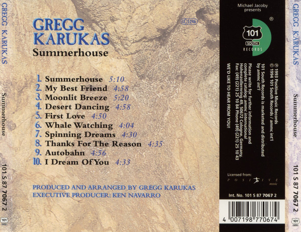Gregg Karukas Featuring: Dave Koz , Everette Harp , Eric Marienthal , Ricardo Silveira , Luis Conte , Ron Boustead , Dori Caymmi - Summerhouse | 101 South Records (101 S 87 7067 2) - 2
