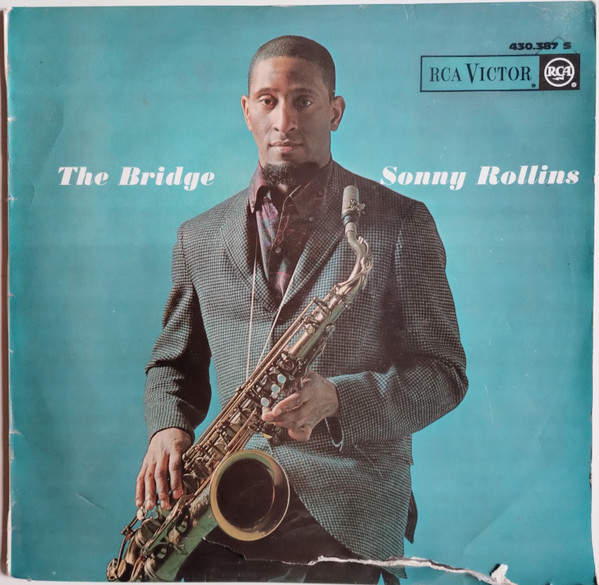 Sonny Rollins - The Bridge | RCA Victor (430.387) - main Sonny Rollins - The Bridge | RCA Victor (430.387) - main