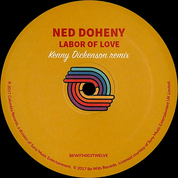 Ned Doheny - Labor Of Love (Kenny Dickenson Remix) | Be With Records (BEWITH003TWELVE) - 3 Ned Doheny - Labor Of Love (Kenny Dickenson Remix) | Be With Records (BEWITH003TWELVE) - 3
