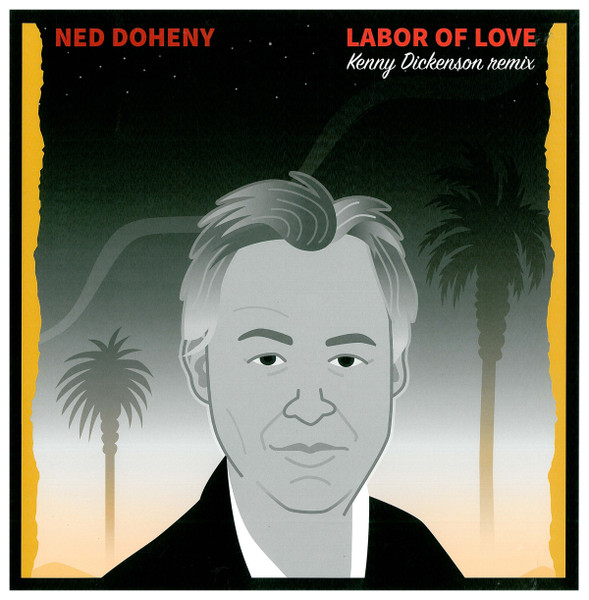 Ned Doheny - Labor Of Love (Kenny Dickenson Remix) | Be With Records (BEWITH003TWELVE)
