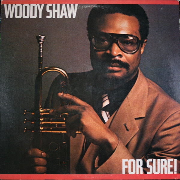 Woody Shaw - For Sure! | Columbia (FC 36383) - main