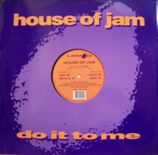 House Of Jam - Do It To Me | Lemon Records (LEM 002) - main House Of Jam - Do It To Me | Lemon Records (LEM 002) - main