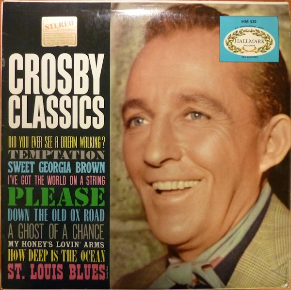 Bing Crosby - Crosby Classics | Hallmark Records (SHM 520) - main
