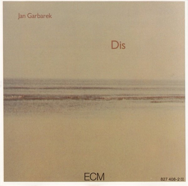 Jan Garbarek - Dis | ECM Records (ECM 1093)