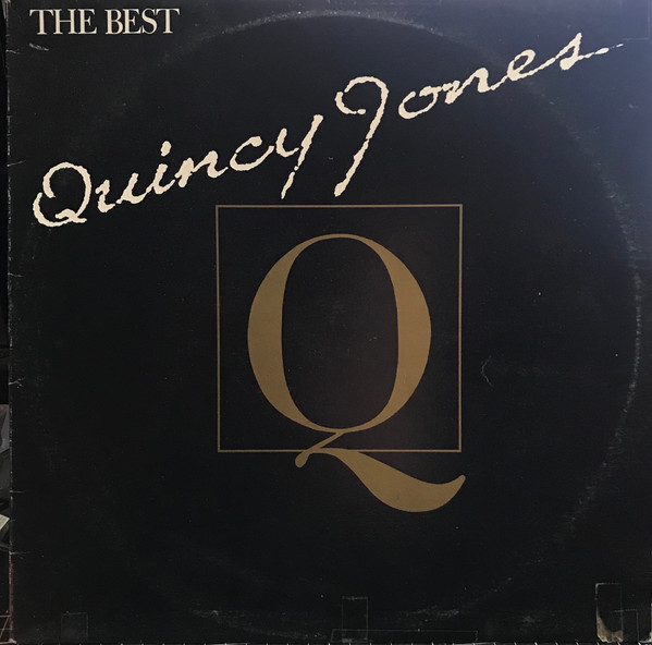 Quincy Jones - The Best | A&M Records (L-37763 (SP-3200)) - main Quincy Jones - The Best | A&M Records (L-37763 (SP-3200)) - main