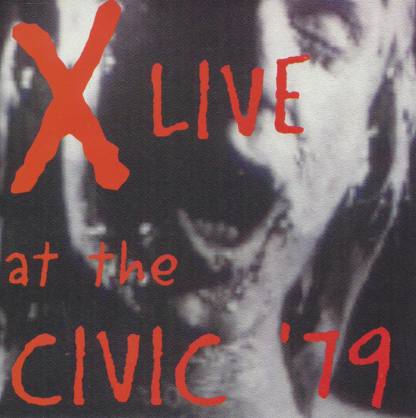 X - Live At The Civic '79 CD | Dropkick (BEHIND016CD) - main