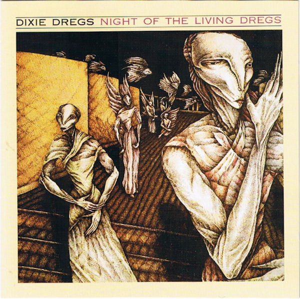 Dixie Dregs - Night Of The Living Dregs | Capricorn Records (314 558 391-2) - main