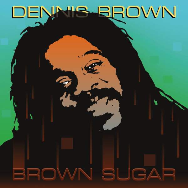 Dennis Brown - Brown Sugar | Real Authentic Sound (DIGLP011) - main Dennis Brown - Brown Sugar | Real Authentic Sound (DIGLP011) - main