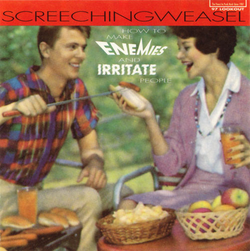Screeching Weasel - How To Make Enemies And Irritate People | Lookout! Records (LK97CD)