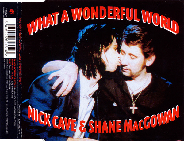 Nick Cave & Shane MacGowan - What A Wonderful World | Mute (CD MUTE 151) - main