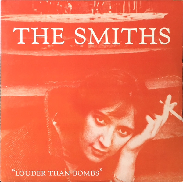 The Smiths - Louder Than Bombs | Sire (1-25569) - main The Smiths - Louder Than Bombs | Sire (1-25569) - main