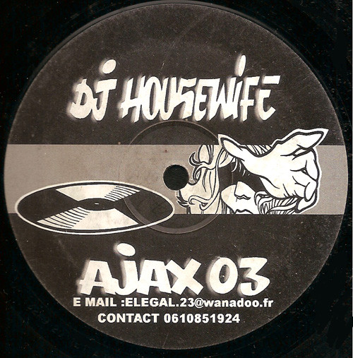 DJ Housewife - Ajax 3000 | Ajax Records (Ajax 03) - main DJ Housewife - Ajax 3000 | Ajax Records (Ajax 03) - main