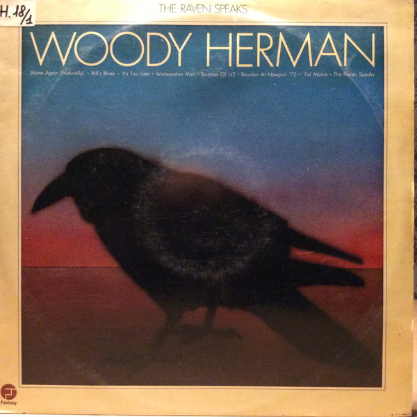 Woody Herman - The Raven Speaks | Fantasy (AMI 9416/MLCS 9343)
