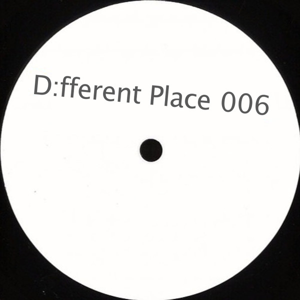 D:fferent Place - D:fferent Place 006 | D:fferent Place (DEF006) - main