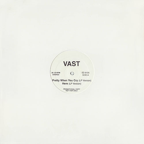 VAST - Pretty When You Cry / Here | Elektra (ED 6105)
