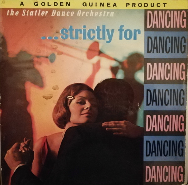 The Statler Dance Orchestra - Strictly For Dancing | Pye Golden Guinea Records (GSGL10102)