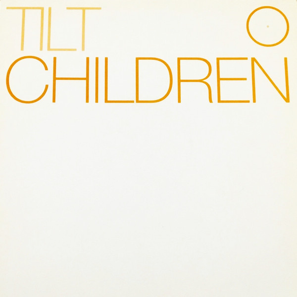 Tilt - Children | Deconstruction (74321 64817 1)