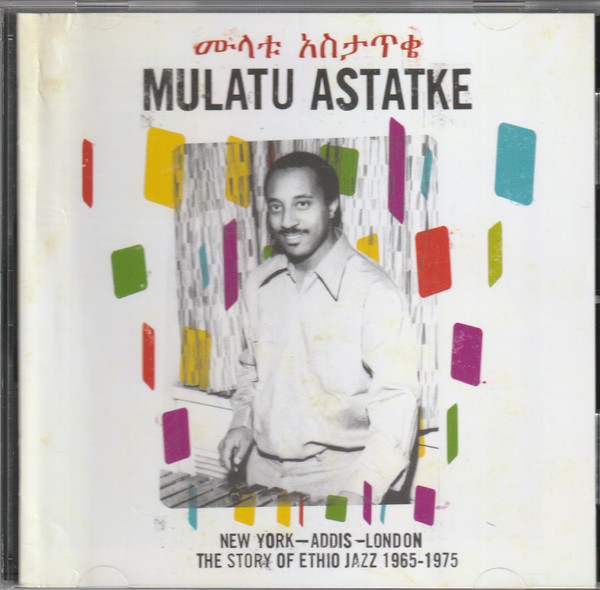 Mulatu Astatke - New York - Addis - London - The Story Of Ethio Jazz 1965-1975 | Strut (STRUT051CD)
