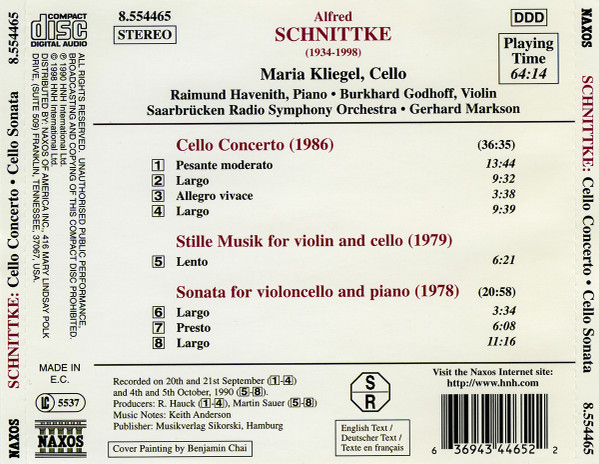 Alfred Schnittke , Maria Kliegel , Raymund Havenith • Burkhard Godhoff • Rundfunk-Sinfonieorchester Saarbrücken • Gerhard Markson - Cello Concerto / Stille Musik / Cello Sonata | Naxos (8.554465)